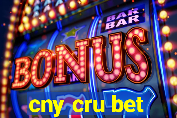 cny cru bet